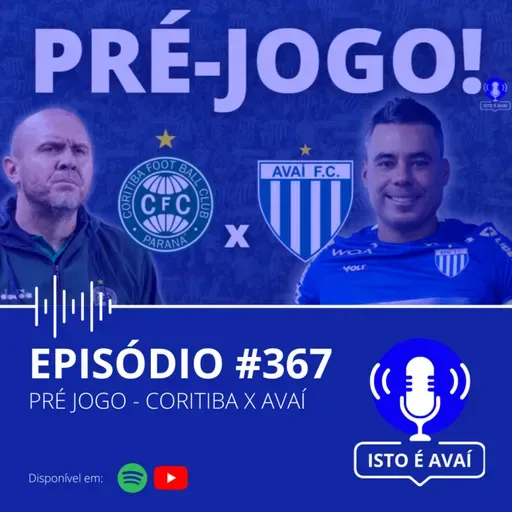 PRÉ-JOGO | Coritiba x Avaí #367 - 2025