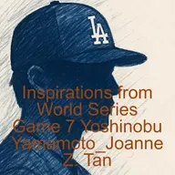 World Series Game 7's Defining Moment Creates a Hero: Yoshinobu Yamamoto_Joanne Z. Tan_Episode 78, Season 2