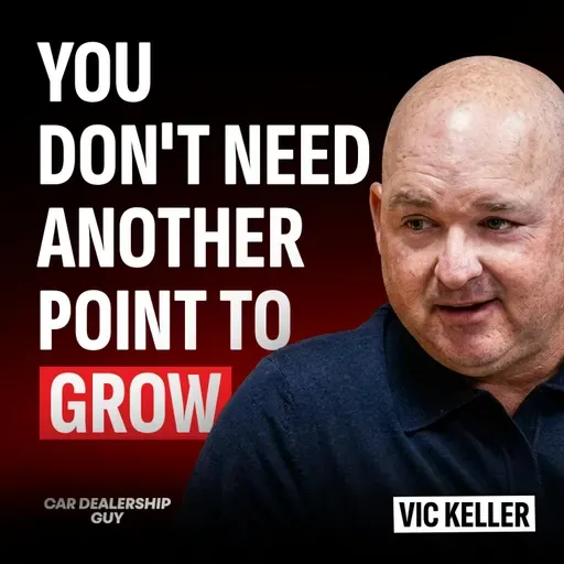 "You're Sitting on Gold!" Why Most Dealerships Are Sitting on Hidden Fortunes & What Top Operators Know | Vic Keller, Founder and CEO at Experience Ventures