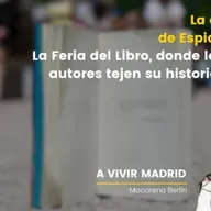 La columna de Espido Freire. La Feria del Libro, donde lectores y autores tejen su historia común