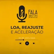 📻 Loa, Reajuste e Aceleração | 09 de abril de 2025 | Fala SINTET-UFU