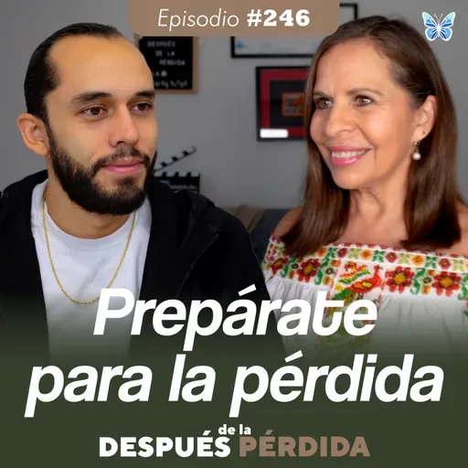 246) Prepárate para la pérdida