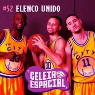 UM ELENCO UNIDO EM TEMPOS DE SUPERTIME // GELEIA ESPACIAL #52