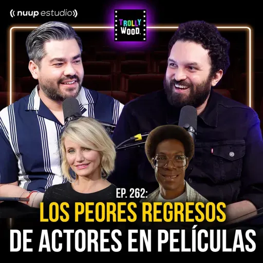 Ep. 262 - Los peores REGRESOS de actores en películas