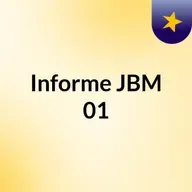 Episódio 97 - Informe JBM 01