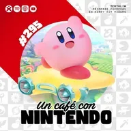 Podcast #295 | Nuestras primeras carreras en Kirby Air Riders