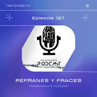 Ep#127| Refranes cortos populares (con su significado)