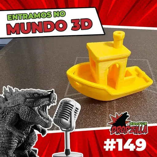 Dropzilla #149 - ENTRAMOS NO MUNDO 3D
