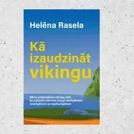 Bērnu audzināšana skandināvu gaumē, jeb kā izaudzināt vikingu