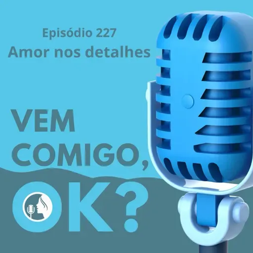 #227. Amor nos detalhes