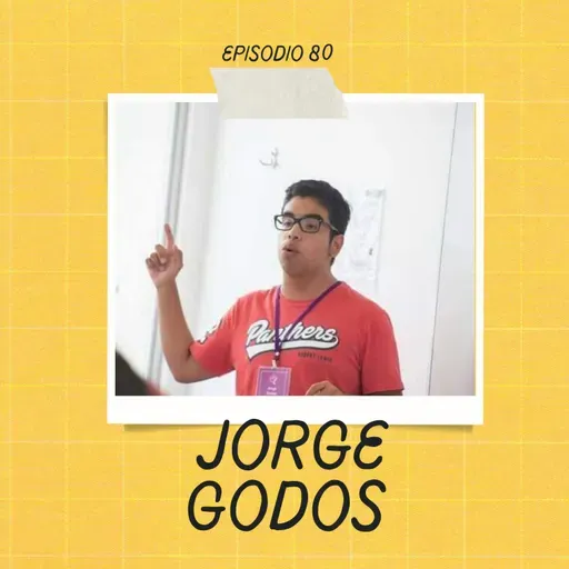 Ep. 80 - Jorge Godos
