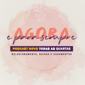 Agora e Para Sempre