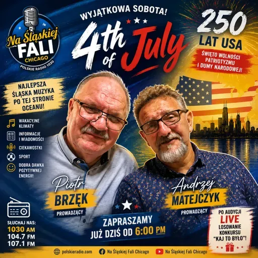HAPPY 4TH OF JULY! 🇺🇸 250 LAT AMERYKI – ŚWIĘTUJ Z NAMI NA ŚLĄSKIEJ FALI!