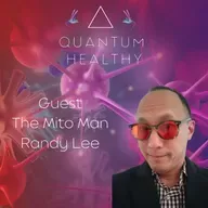 E57 The Mitochondriac Manifesto - A Blueprint for Health with Randy Lee the Mito Man