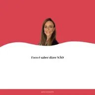 Foco é saber dizer NÃO