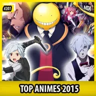 MDA #201 - TOP ANIMES DE 2015