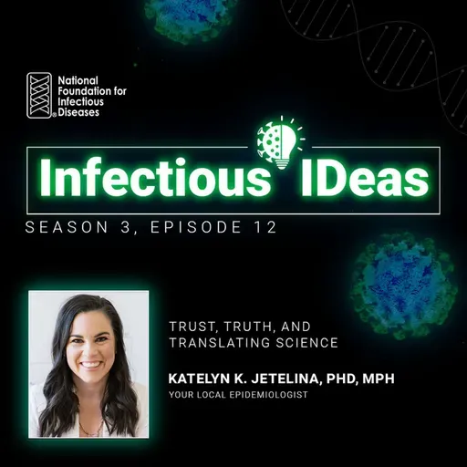 Trust, Truth, and Translating Science with Katelyn K. Jetelina, PhD, MPH