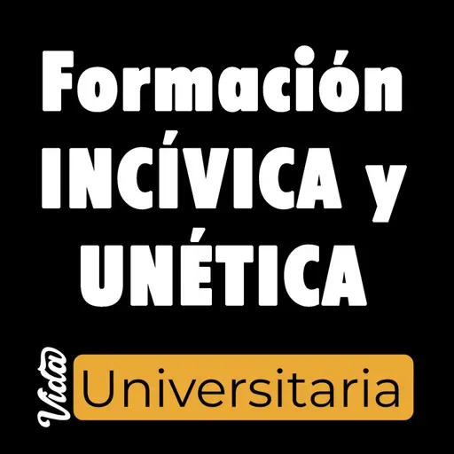 Ep. 33. Formación Incívica y Unética