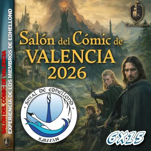 SALÓN DEL CÓMIC DE VALENCIA 2026 | LA EXPERIENCIA DE LOS MIEMBROS DE EDHELLOND