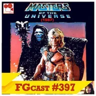 Mestres do Universo (Masters of the Universe, He-Man, 1987) - FGcast #397