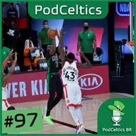 PodCeltics #97: Finais de conferência, que venha o Miami Heat!