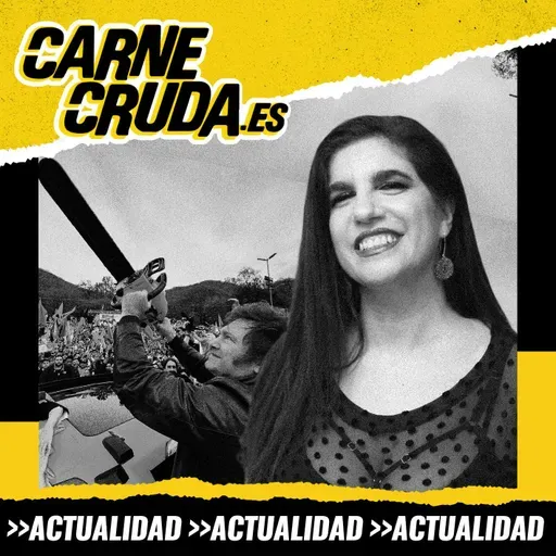 Luciana Peker contra la motosierra de Milei (CARNE CRUDA #1621)