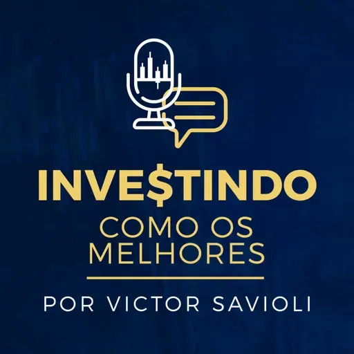 Investindo Como os Melhores #002 - Felipe Miranda, sócio e CIO da Empiricus