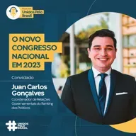 #7 UnidosPeloBrasil - O novo Congresso Nacional em 2023