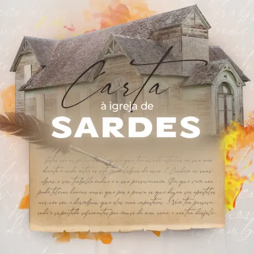 Carta à Igreja de Sardes | Caio Lobato