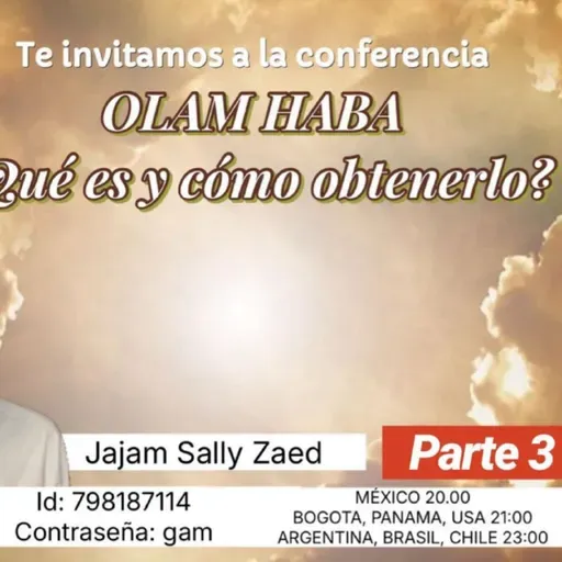 RAB SALLY ZAED- OLAM HABAA- QUE ES Y COMO OBTENERLO?-03