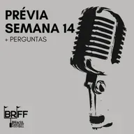 5x25 - Quarta Pra Outros Três e a Prévia da Semana 14