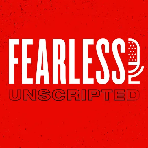 Fearless Unscripted | Joey McGuire