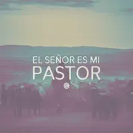 El Señor es mi Pastor