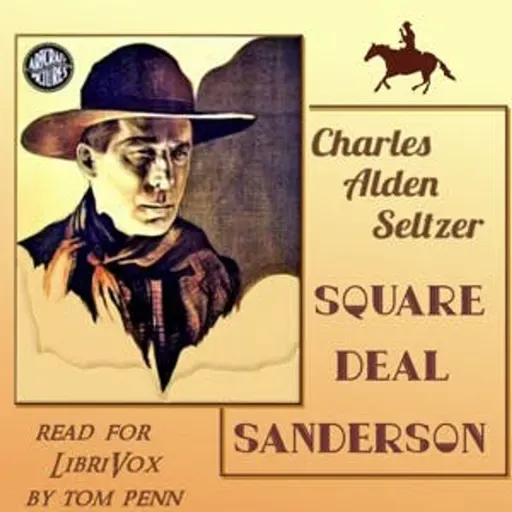 Square Deal Sanderson by Charles Alden Seltzer ~ Full Audiobook [adventure]