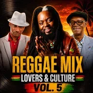 Reggae Mix Vol. 5 | Lovers Rock & Culture Classics | Beres Hammond • Morgan Heritage • Sanchez