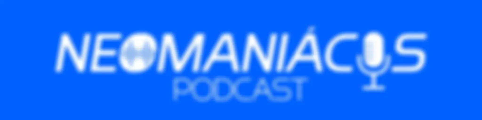 Neomaniacos Podcast