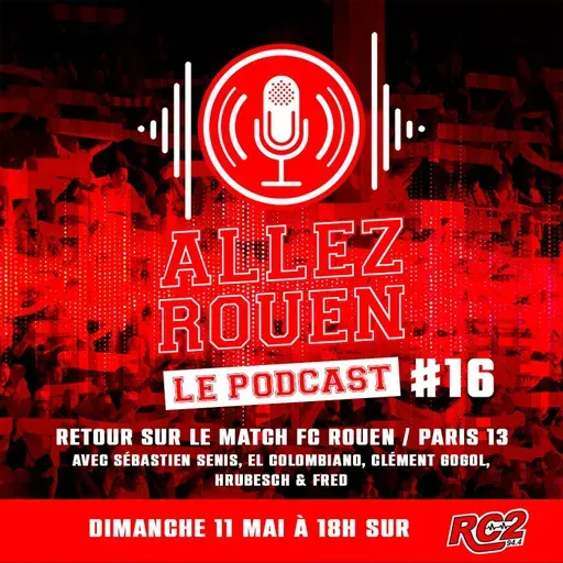 Saison 2 Episode #16 - FCR/Paris 13 Atlético (2-2 , 33ème journée de National - Saison 2024/2025)