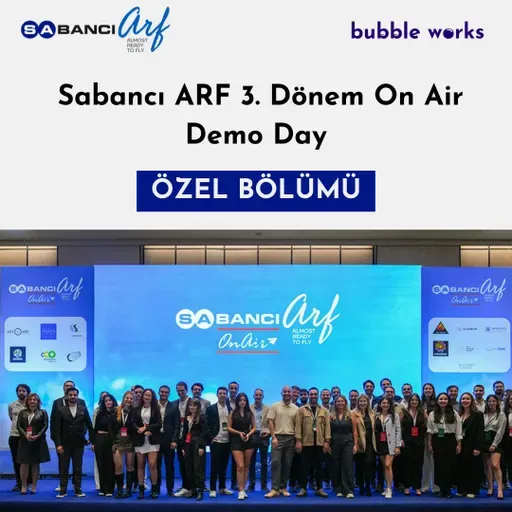 #65 Sabancı ARF 3. Dönem On Air Demo Day Özel Bölümü
