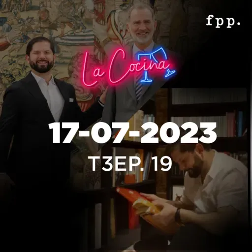 La Cocina | Boric por el mundo y nuestros 30 años