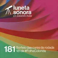 Luneta Sonora 181: Sorteio das cores da rodada 181 da #FolhaColorida