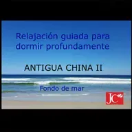 ANTIGUA CHINA II. Audio para dormir. Fondo de costa