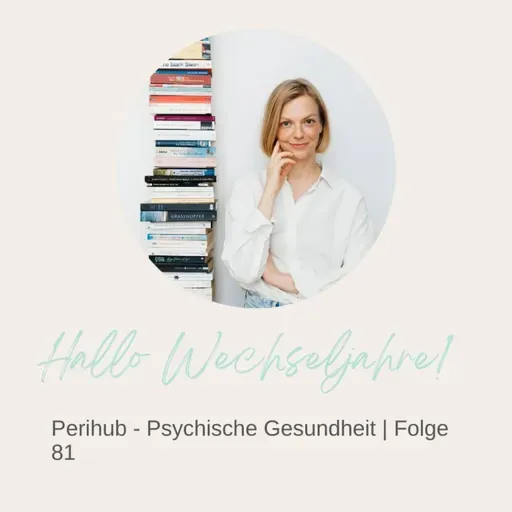 Perihub - Psychische Gesundheit | Folge 81