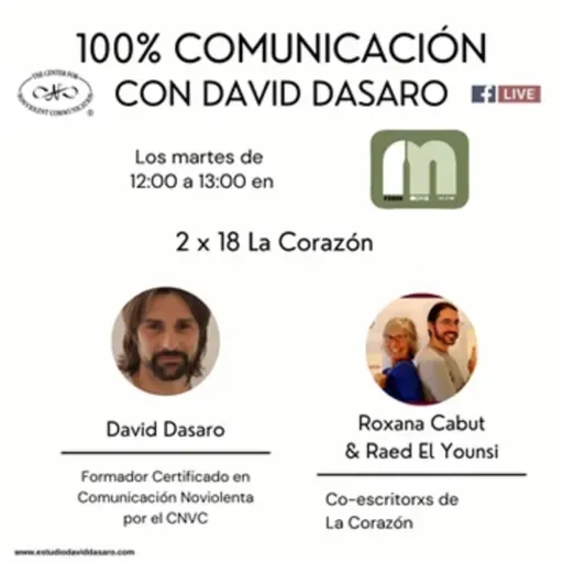 100% Comunicación con David Dasaro - 2x18 La Corazón