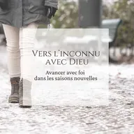 Vers l'inconnu, avec Dieu