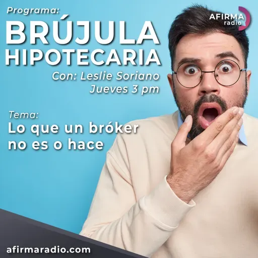 Lo que un bróker no es o hace - Episodio 95