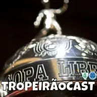 TROPEIRÃOCAST 129 - MINEIRO E LIBERTA