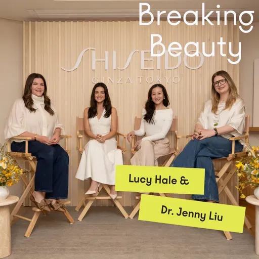 Bonus! Why Lucy Hale is Swapping Her “21-Step” Routine for J-Beauty Minimalism and More Derm-Approved Skincare Tips with Dr. Jenny Liu