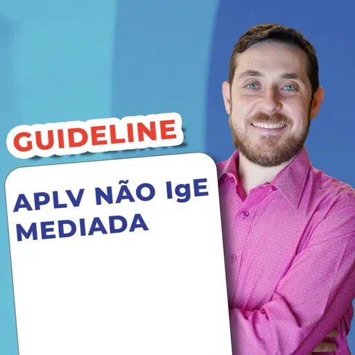 EP 143 - APLV Não IgE Mediada - Guideline