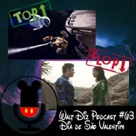 Walt Diz Podcast #63 Dia de São Valentim