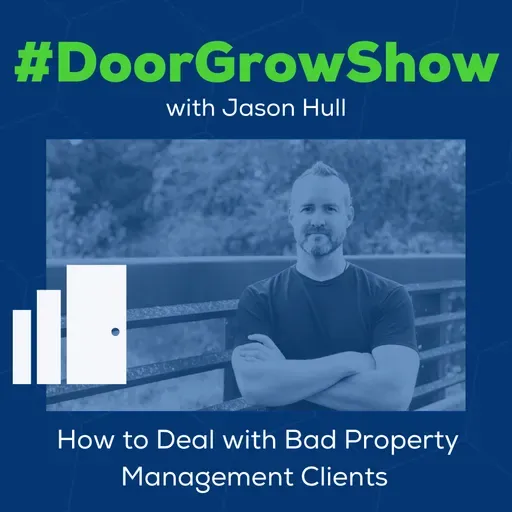 DGS 208: How to Deal with Bad Property Management Clients 